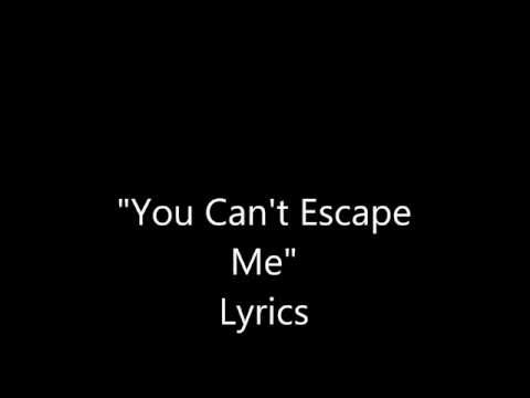 "You Can't Escape Me" Lyrics By Spooktacular