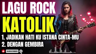 Download lagu LAGU ROCK KATOLIK – Jadikan Hatiku Istana Cinta-Mu & Dengan Gembira | Versi Rock Terbaru mp3