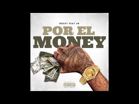 Rozey Ft Jota Erre - Por El Money (Bad Fella$)