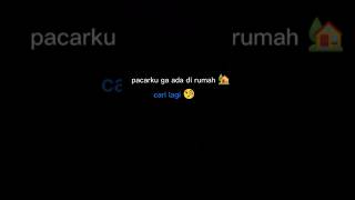 Download lagu pacarku tak ada dirumah malam minggu jadi kelabu #lirik #liriklaguviral  #status #statuswa #foryou mp3