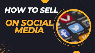 Top 10 Social Media Platforms to Sell Your Products in 2023: A Comprehensive Guide