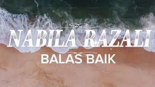 Download lagu Nabila Razali - Balas Baik ( Music Lyrics) mp3 Download lagu Nabila Razali - Balas Baik ( Music Lyrics) mp3
