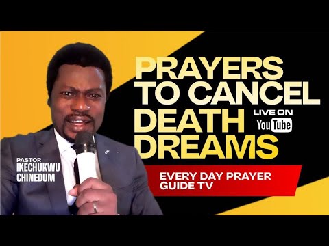 PRAYER TO CANCEL DREAMS OF UNTIMELY DEATH