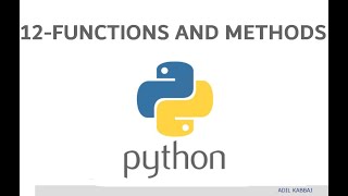 12  FUNCTIONS AND METHODS IN PYTHON