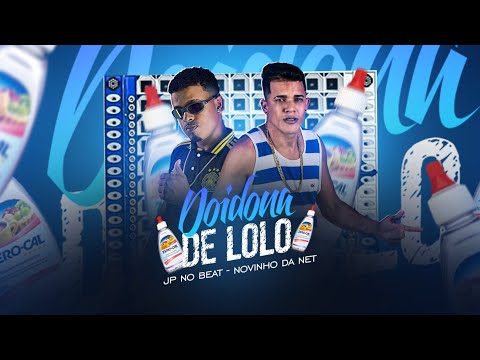 DOIDONA DE LOLÓ - NOVINHO DA NET - REMIX BREGA FUNK