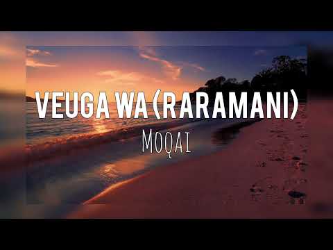Veuga Wa (Raramani) remake - Moqai