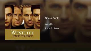 She&#39;s Back - Westlife