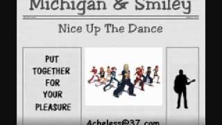 Michigan & Smiley - Nice Up The Dance