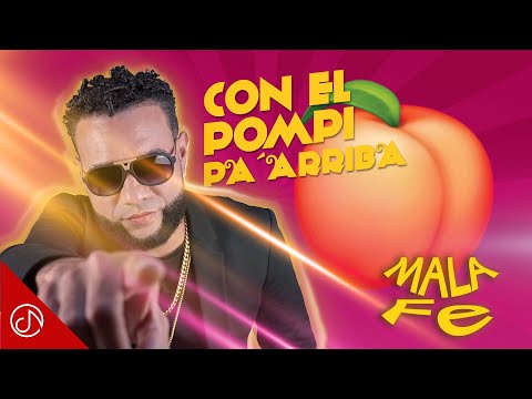 Con El POMPI Pa´ Arriba 👯‍♂️  - Mala Fe [Audio Oficial]