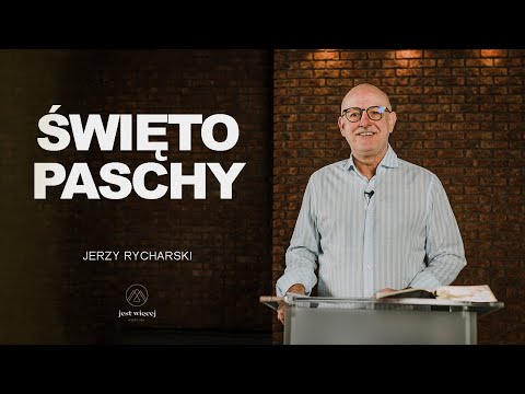 ŚWIĘTO PASCHY | JERZY RYCHARSKI