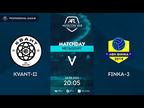 AFL22. Professional League. Day 9. Kvant-II - Finka-3
