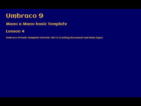 Umbraco 9 Basic template .net 5 Creating Document and Data types-Part-2