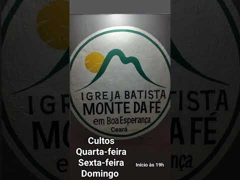 Igreja Batista Monte da Fé em Boa Esperança Tamboril Ceará(Cultos Quarta-feira Sexta-feira Domingo.