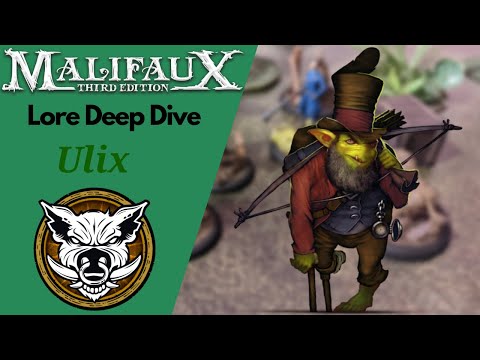 Malifaux Lore Guide Ep. 34 Ulix