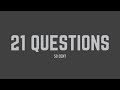 50 Cent - 21 Questions (Lyrics - Clean)