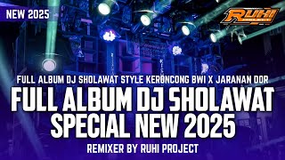 Download lagu DJ SHOLAWAT TERBARU 2025 FULL ALBUM | Keroncong Bwi • Hadroh • Jaranan Dor mp3
