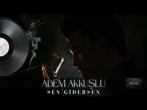 Adem Akkuşlu - If You Leave
