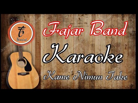 KAME NIMUN TAKE (KARAOKE) FAJAR BAND