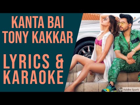 Kanta Bai - Tony Kakkar Lyrics And Karaoke Video | Karishma Sharma (From "Sangeetkaar")