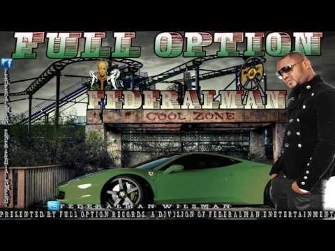 FederalMan - Full Option ft. Nas T.
