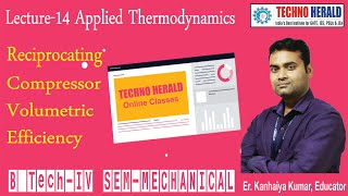 Lecture 14 Applied Thermodynamics   Reciprocating Compressor   Volumetric Efficiency