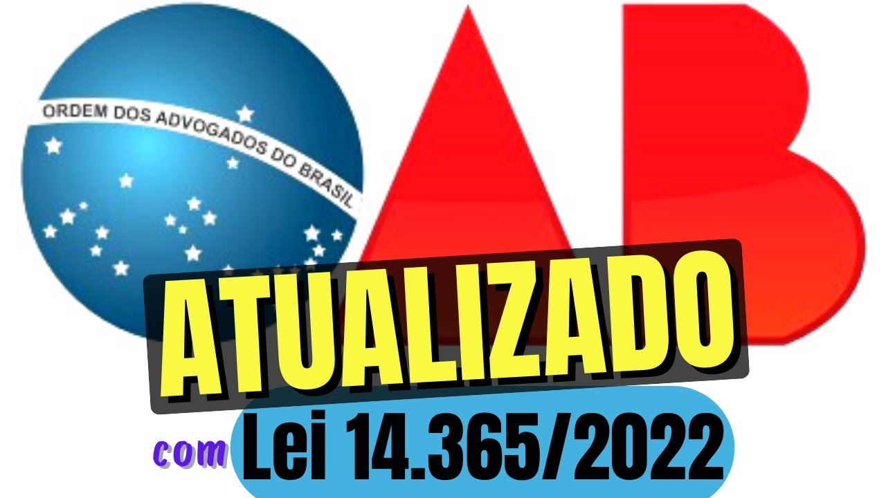 Estatuto da OAB (Lei 8.906/1994) em ÁUDIO - COMPLETO e ATUALIZADO com a Lei 14.365/2022 🅾️🅰️🅱️