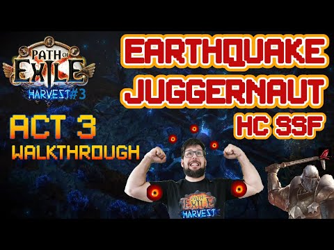 Path of Exile Harvest League 3 11 Earthquake Juggernaut Gameplay   Act 3 Full Playthrough HC SSF