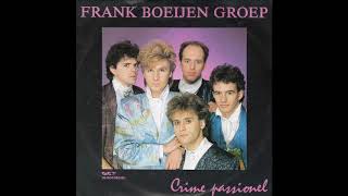 Frank Boeijen Groep - Crime Passionel (Word Abonnee!)