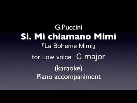 Si. Mi chiamano Mimi   for Low voice  C major　Piano accompaniment(karaoke)