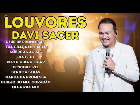 Davi Sacer - Grandes Sucessos | As Melhores Músicas Gospel para Abençoar Seu 2025