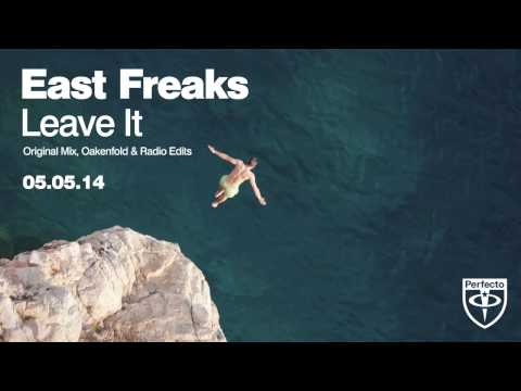 East Freaks - Leave It (Original Mix)