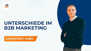 B2B Marketing einfach erklärt: B2B vs. B2C