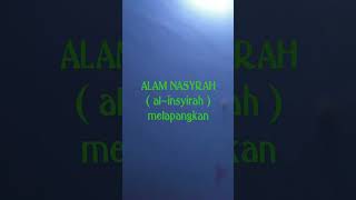 Download lagu surat al~insyirah ( alam nasyrah ) latin dan terjemahan mp3