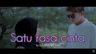 Download lagu maulana wijaya - satu rasa cinta ™ lagu terbaru 2022 mp3