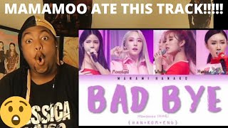 MAMAMOO - &quot;Bad Bye&quot; REACTION!!!!!! THIS IS THE DEFINITION OF FIRE!!!!!!!