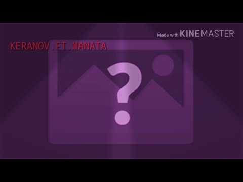 Keranov.ft.Manata