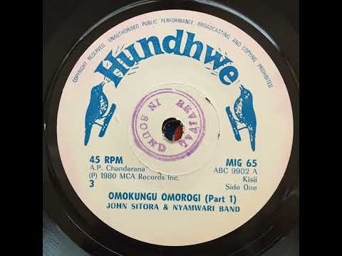 John Sitora & Nyamwari Band - Omokungu Omorogi (Part 1)
