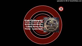 Cab Calloway And His Cotton Club Orchestra - Little Town Girl