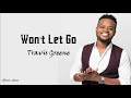 Travis Greene - Won't Let Go | Lyric Video |