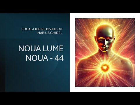 NOUA LUME NOUA - 44