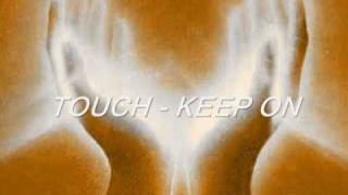 Touch - KEEP ON