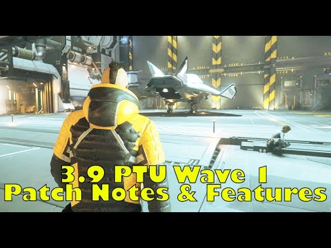 Star Citizen | Alpha 3.9.0 PTU Wave 1 Patch Notes & Features