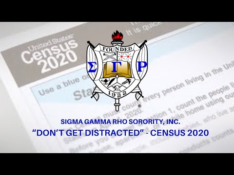 Sigma Gamma Rho Says “Don’t Get Distracted” - Census 2020