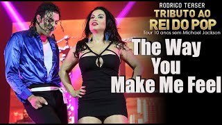 Rodrigo Teaser - The Way You Make Me Feel - Tributo ao Rei do Pop (tour 10 anos sem Michael Jackson)