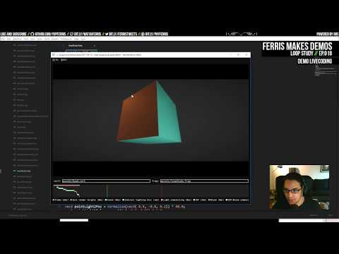 Ferris Makes Demos Ep.018 - Loop Study