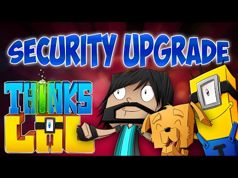 EPIC Security Upgrades in Think's Lab!!
