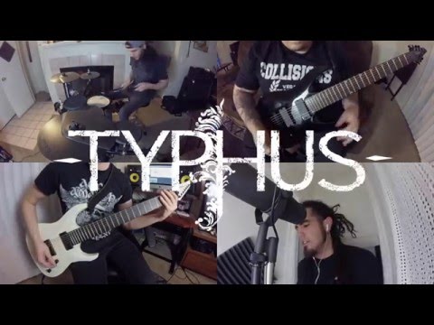 Typhus - My Fixxation - Official Full Band Playthrough