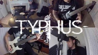 Typhus - My Fixxation - Official Full Band Playthrough