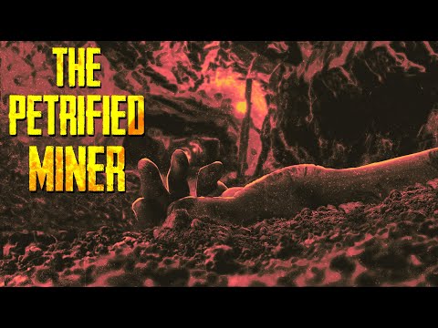 The Petrified Miner
