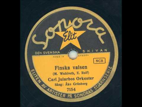 Åke Grönberg Carl Jularbos orkester - Finska valsen